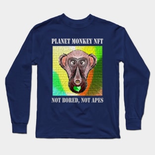 Planet Monkey Cute Animals Not Bored Apes Long Sleeve T-Shirt